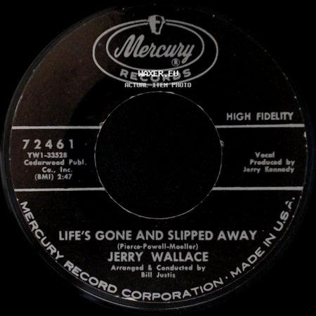Jerry Wallace - Life's Gone And Slipped Away / Twelve Little Roses side A