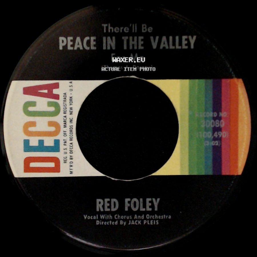 Red Foley - There'll Be Peace In The Valley For Me / A Servant (In The House Of The Lord) side A