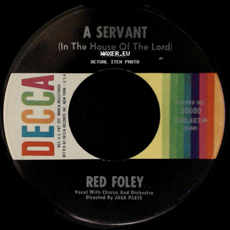 Red Foley - There'll Be Peace In The Valley For Me / A Servant (In The House Of The Lord) side B
