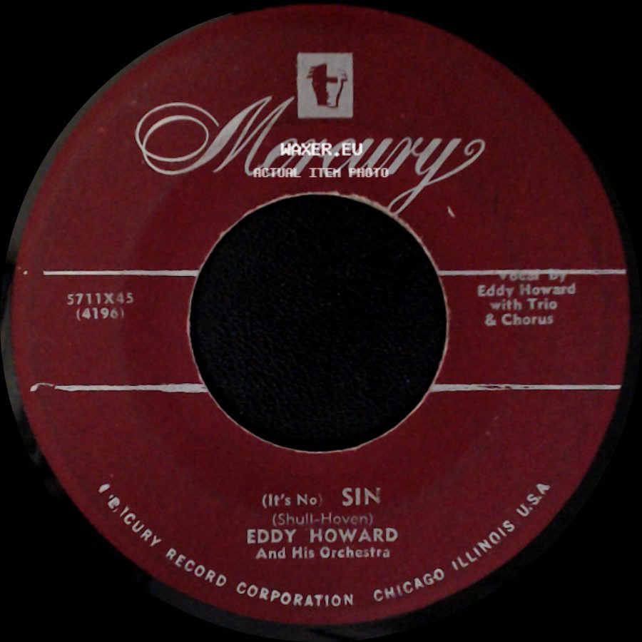 Eddy Howard / Eddy Howard And His Orchestra - My Wife And I / (It's No) Sin side B