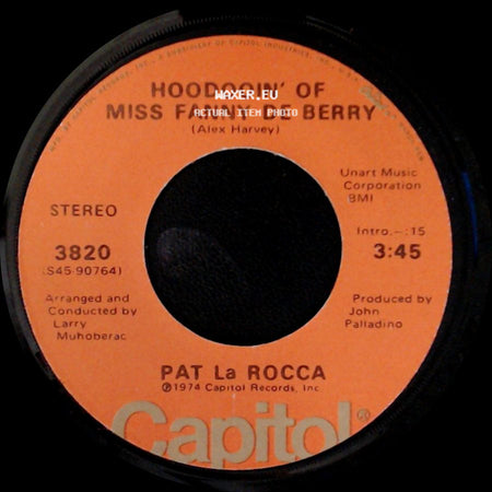 Pat La Rocca - Hoodooin' Of Miss Fanny De Berry / Just Outside Chicago side A