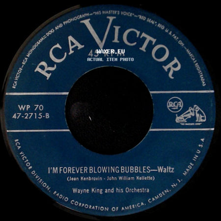 Wayne King And His Orchestra - The Waltz You Saved For Me / I'm Forever Blowing Bubbles—Waltz side B