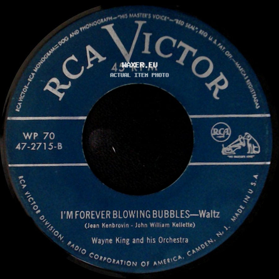 Wayne King And His Orchestra - The Waltz You Saved For Me / I'm Forever Blowing Bubbles—Waltz side B