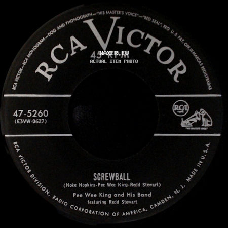 Pee Wee King And His Band Featuring Redd Stewart / Pee Wee King And His Band Featuring Redd Stewart, Shorty Boyd, And Chuck Wiglington - Screwball / Last Night On The Back Porch (I Loved Her Best Of All) side A