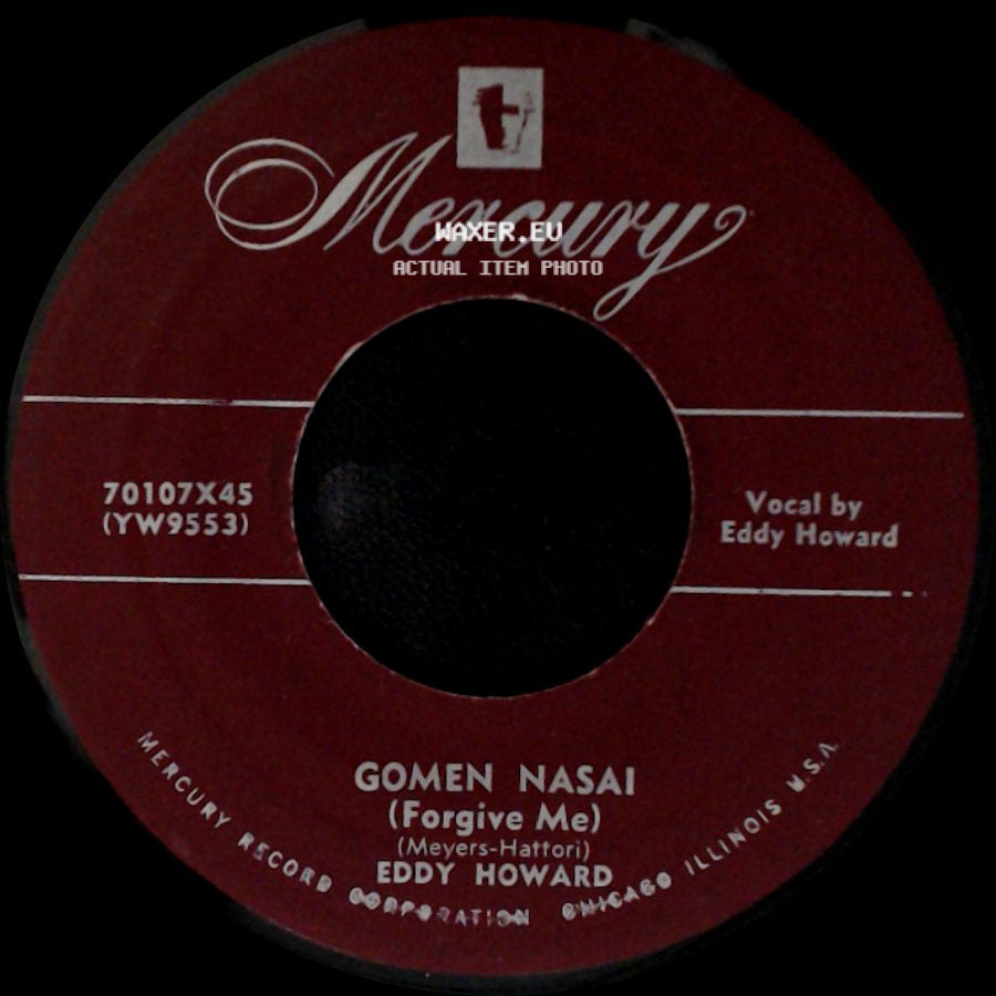 Eddy Howard - Gomen Nasai (Forgive Me) / Someone To Kiss Your Tears Away side A