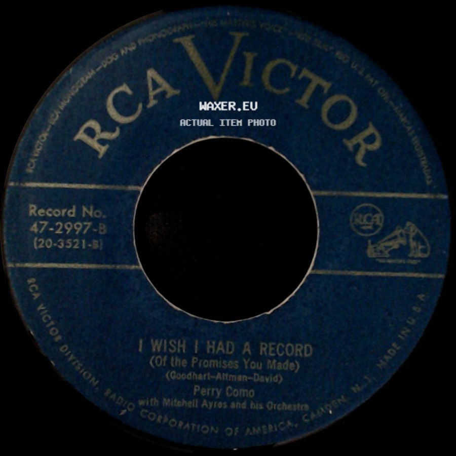 Perry Como - I Wish I Had A Record (Of The Promises You Made) / Give Me Your Hand side A
