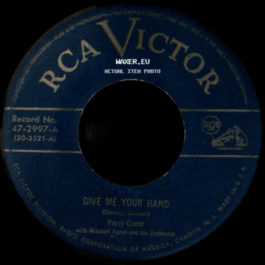 Perry Como - I Wish I Had A Record (Of The Promises You Made) / Give Me Your Hand side B