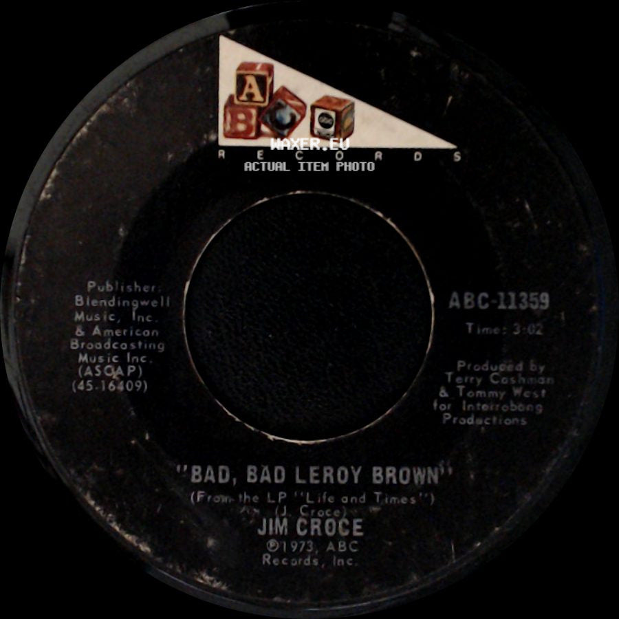 Jim Croce - Bad, Bad Leroy Brown / Life Goes On side A