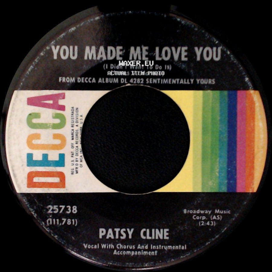 Patsy Cline - You Made Me Love You (I Didn't Want To Do It) / Too Many Secrets side A