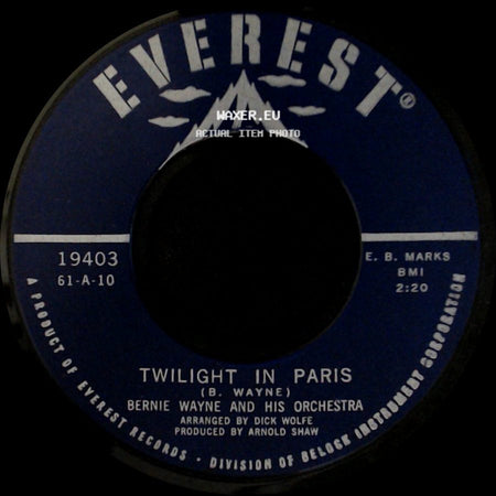 Bernie Wayne And His Orchestra - Twilight In Paris / Theme From "The Heiress" side A