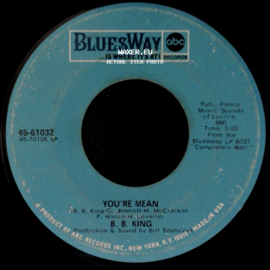 B. B. King - You're Mean / The Thrill Is Gone side A