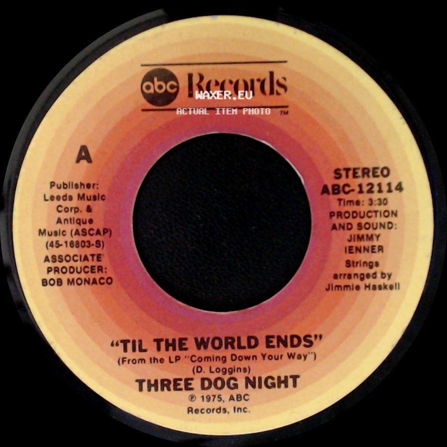 Three Dog Night - Yo Te Quiero Hablar (Take You Down) / Til The World Ends side B