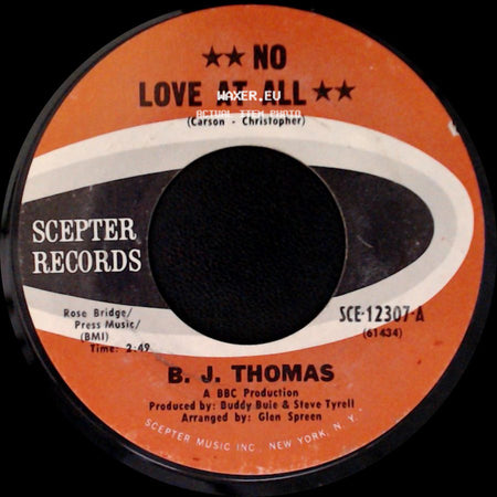 B. J. Thomas - Have A Heart / No Love At All side B