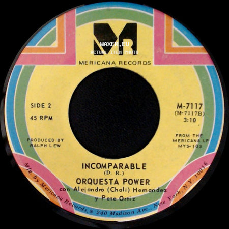 Orquesta Power Con Pete Ortiz / Orquesta Power Con Alejandro (Choli) Hernandez Y Pete Ortiz - Maria / Incomparable side B