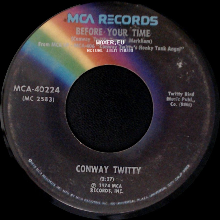 Conway Twitty - I'm Not Through Loving You Yet / Before Your Time side B
