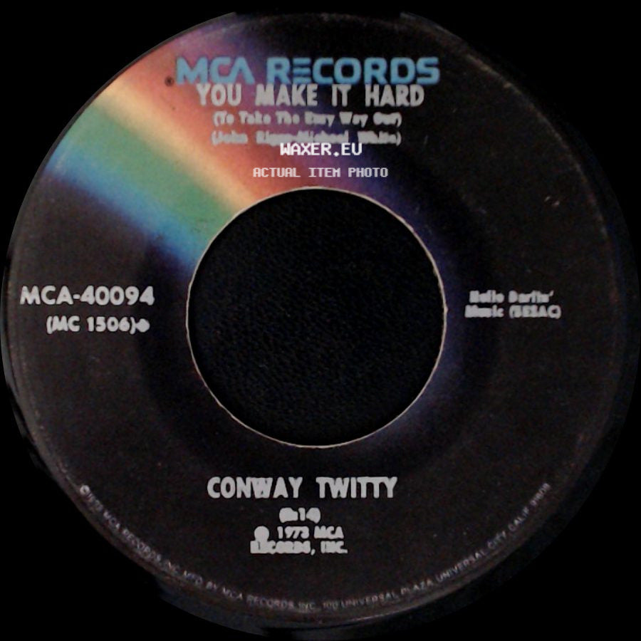 Conway Twitty - You've Never Been This Far Before / You Make It Hard side B
