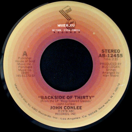 John Conlee - Backside Of Thirty / Hold On side A