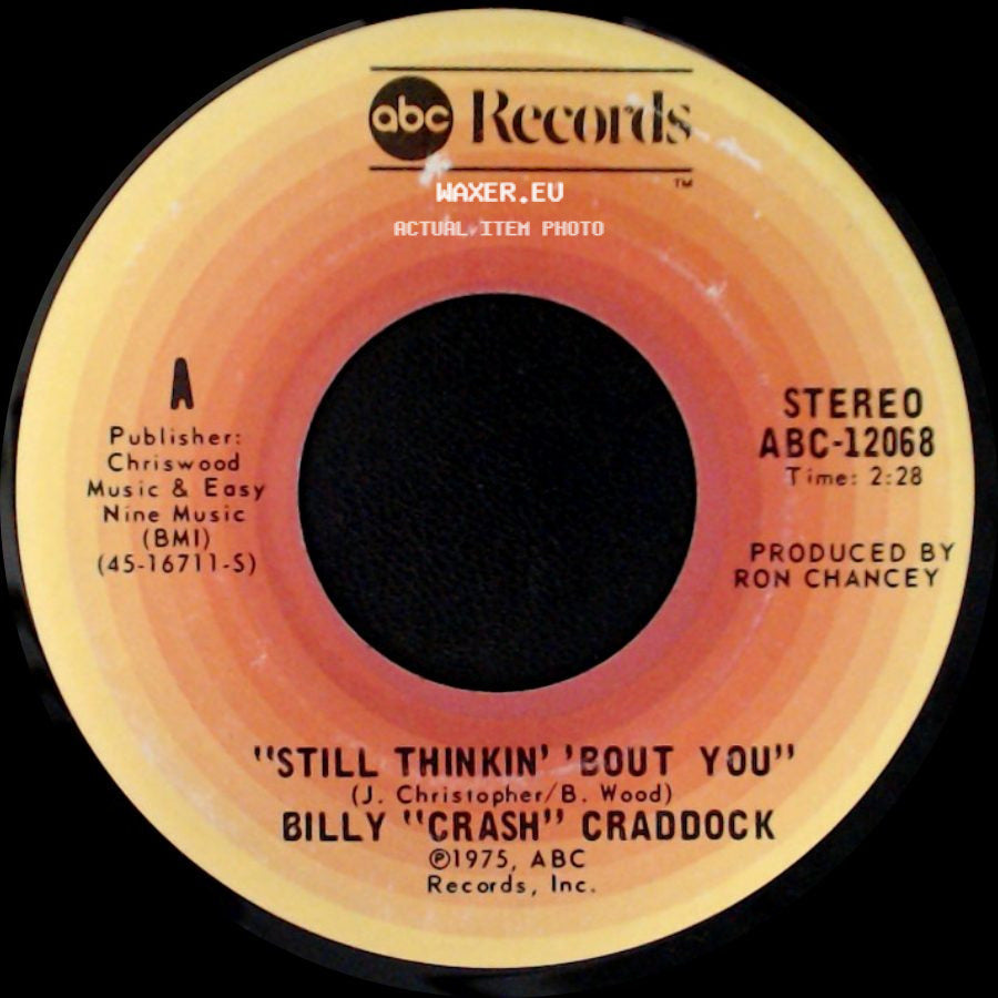 Billy "Crash" Craddock - Stay A Little Longer In Your Bed / Still Thinkin' 'bout You side B