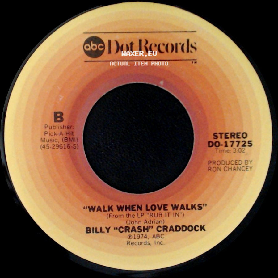Billy "Crash" Craddock - The First Time / Walk When Love Walks side B