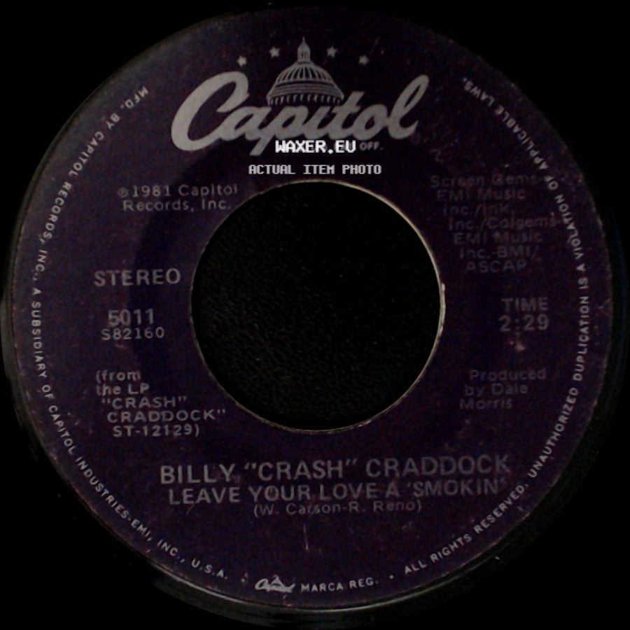Billy "Crash" Craddock - I Just Need You For Tonight / Leave Your Love A' Smokin' side B
