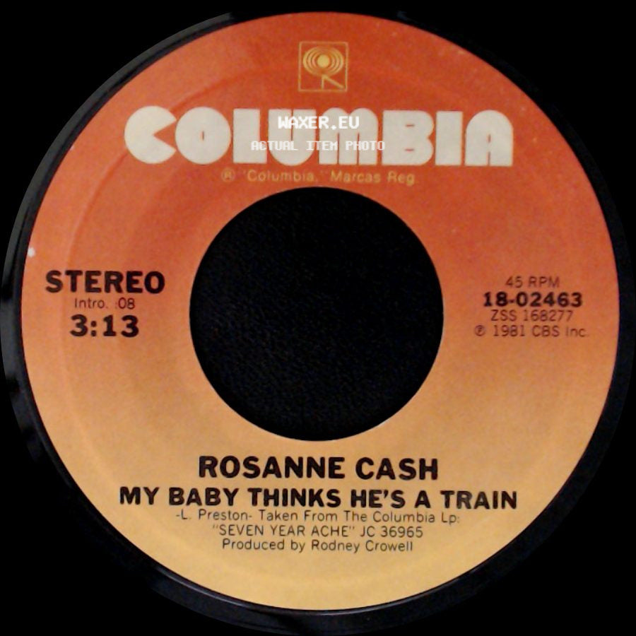 Rosanne Cash - My Baby Thinks He's A Train / I Can't Resist side A