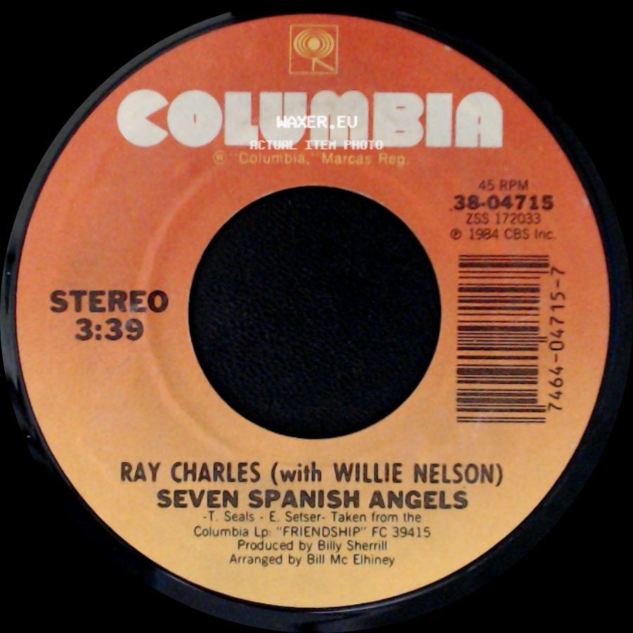 Ray Charles (With Willie Nelson) / Ray Charles (With Janie Fricke) - Seven Spanish Angels / Who Cares side A