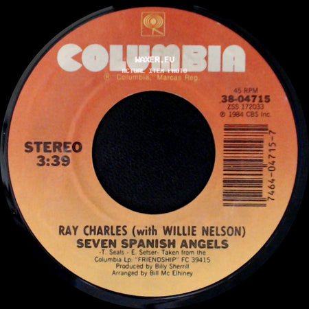 Ray Charles (With Willie Nelson) / Ray Charles (With Janie Fricke) - Seven Spanish Angels / Who Cares side A