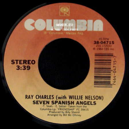 Ray Charles (With Willie Nelson) / Ray Charles (With Janie Fricke) - Seven Spanish Angels / Who Cares side A