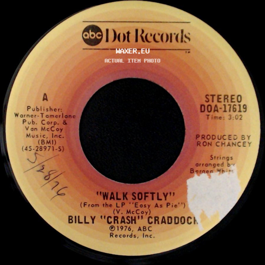 Billy "Crash" Craddock - Walk Softly / She's About A Mover side A