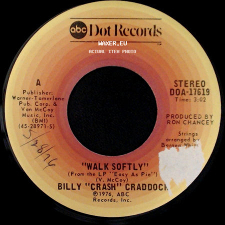 Billy "Crash" Craddock - Walk Softly / She's About A Mover side A