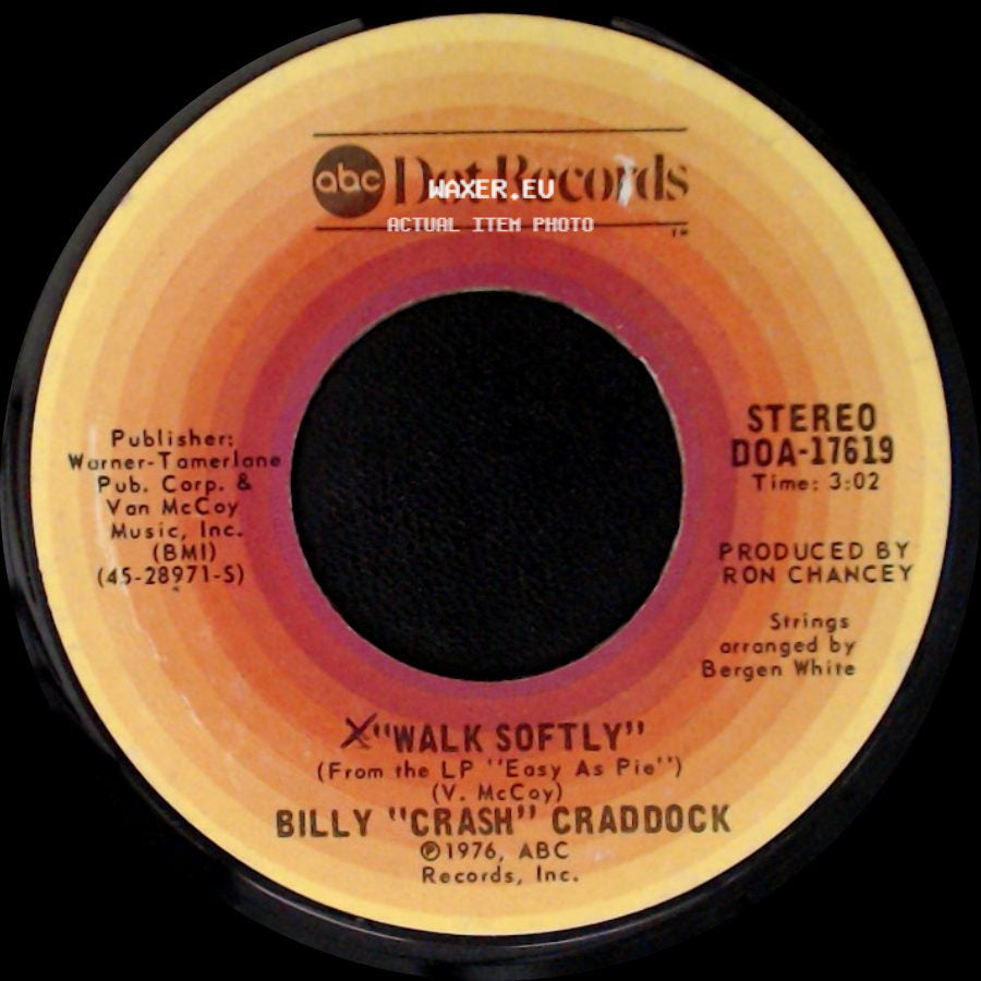 Billy "Crash" Craddock - Walk Softly / She's About A Mover side A
