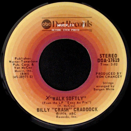 Billy "Crash" Craddock - Walk Softly / She's About A Mover side A