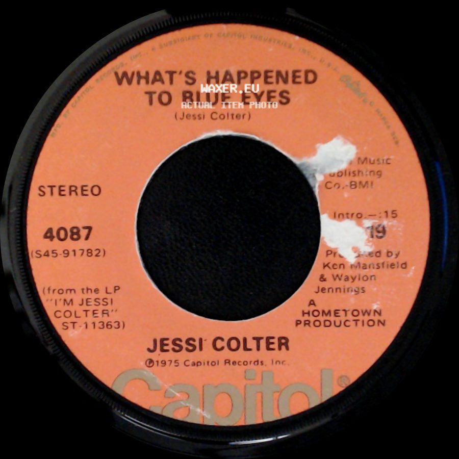 Jessi Colter - What's Happened To Blue Eyes / You Ain't Never Been Loved (Like I'm Gonna Love You) side A