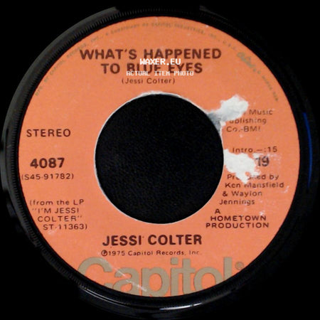 Jessi Colter - What's Happened To Blue Eyes / You Ain't Never Been Loved (Like I'm Gonna Love You) side A
