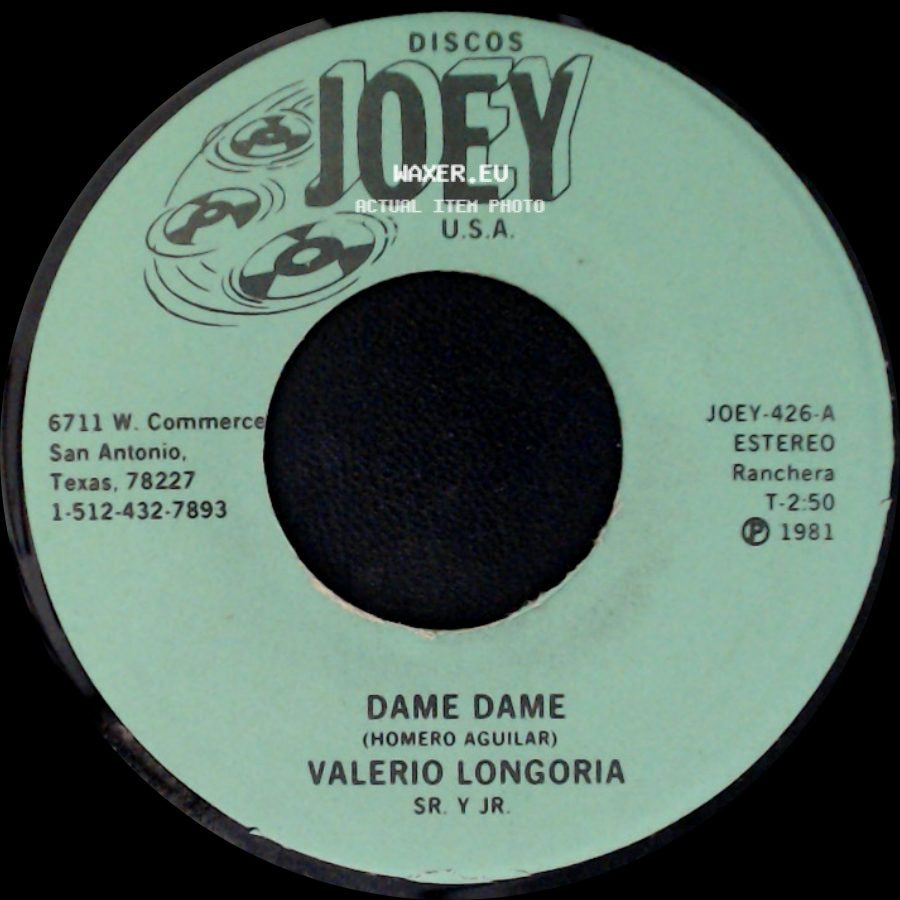 Valerio Longoria Sr. Y Jr. / Valerio Longoria - Dame Dame / La Troquita side A