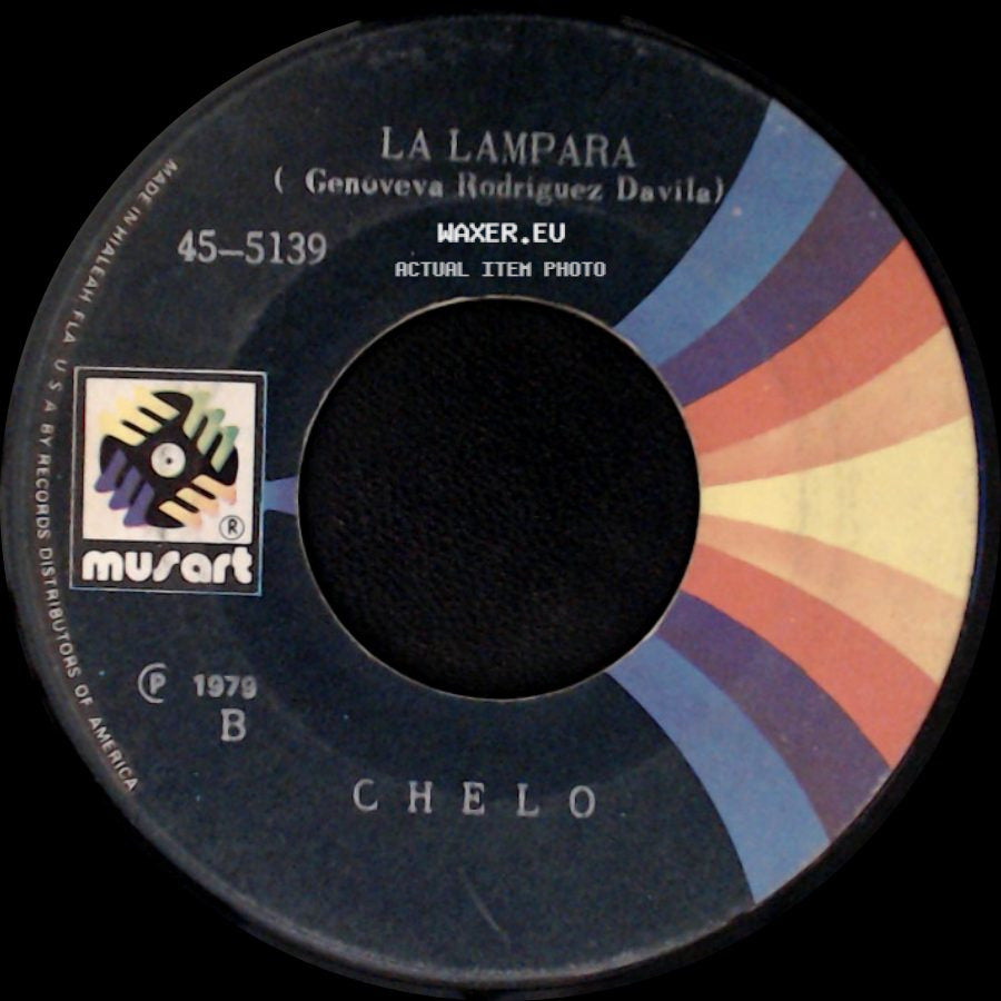Chelo - Pa' Que Volver / La Lampara ( Genuoveva Rodriguez Davila) side B