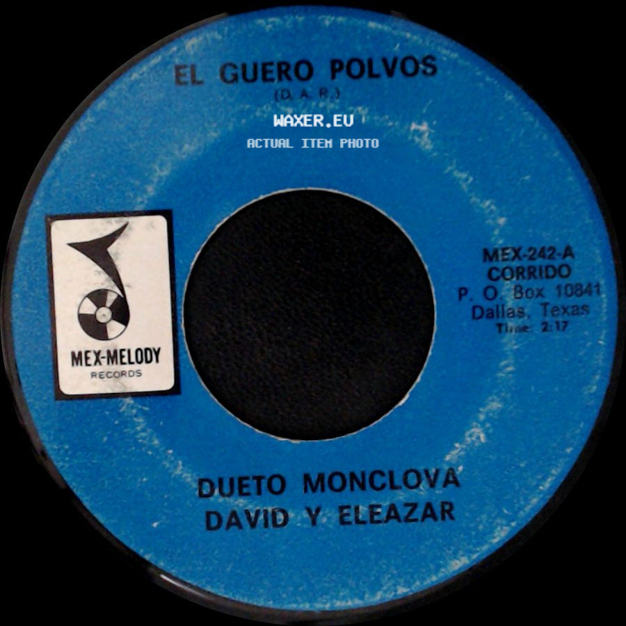 Dueto Monclova David Y Eleazar - El Guero Polvos / La Mesera side A