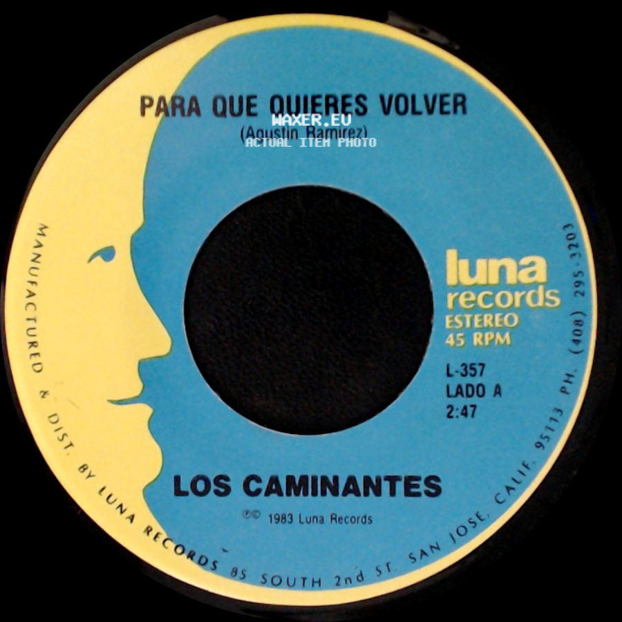 Los Caminantes - Para Que Quieres Volver / Palomita Mensajera side A