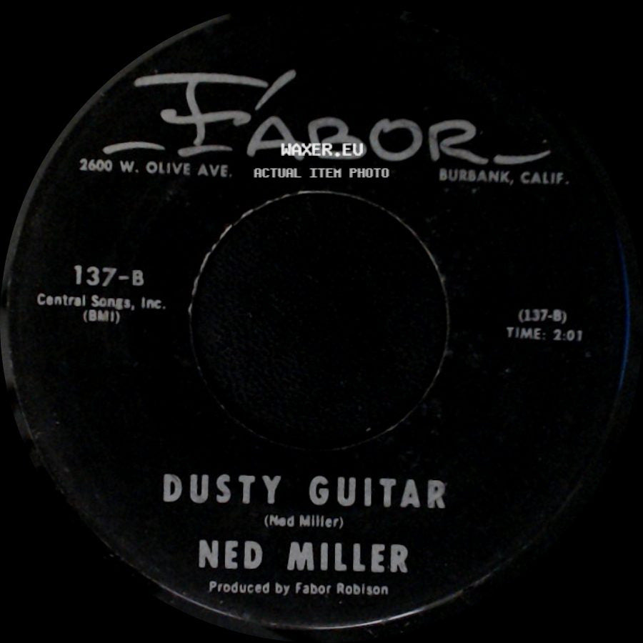 Ned Miller - Do What You Do Do Well / Dusty Guitar side B