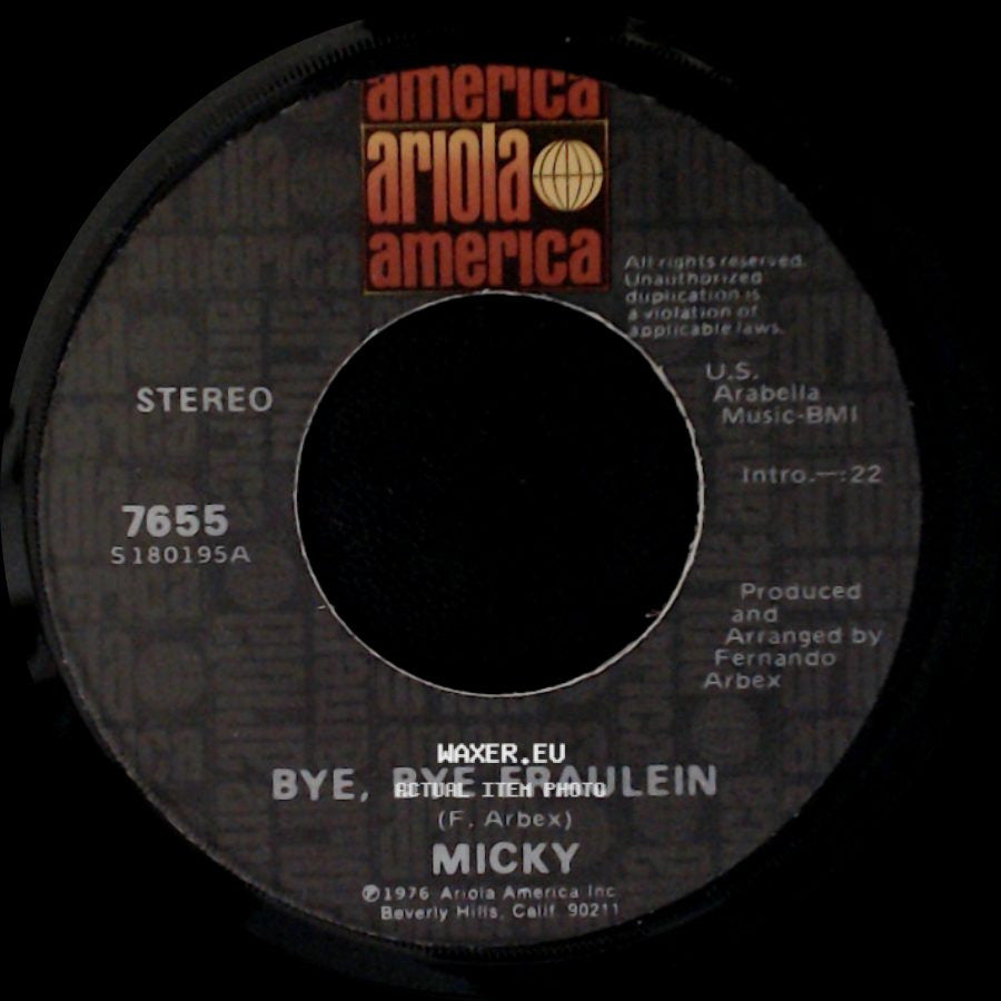 Micky - Bye, Bye Fraulein / Bruja Por Amor side A