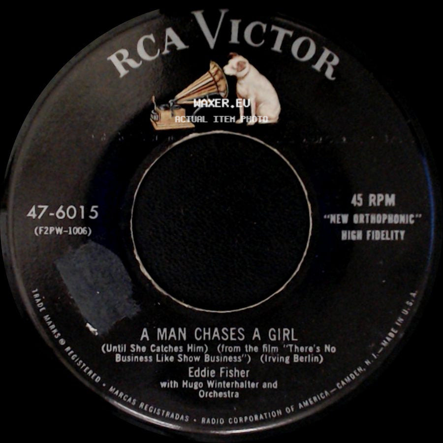 Eddie Fisher - A Man Chases A Girl (Until She Catches Him) (From The Film "There's No Business Like Show Business") (Irving Berlin) / (I'm Always Hearing) Wedding Bells side A