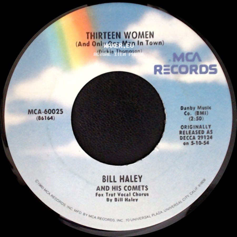 Bill Haley And His Comets - (We're Gonna) Rock Around The Clock / Thirteen Women (And Only One Man In Town) side B
