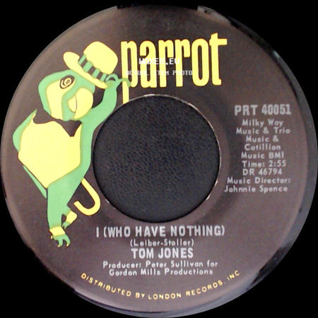 Tom Jones - I (Who Have Nothing) / I (Who Have Nothing) side A