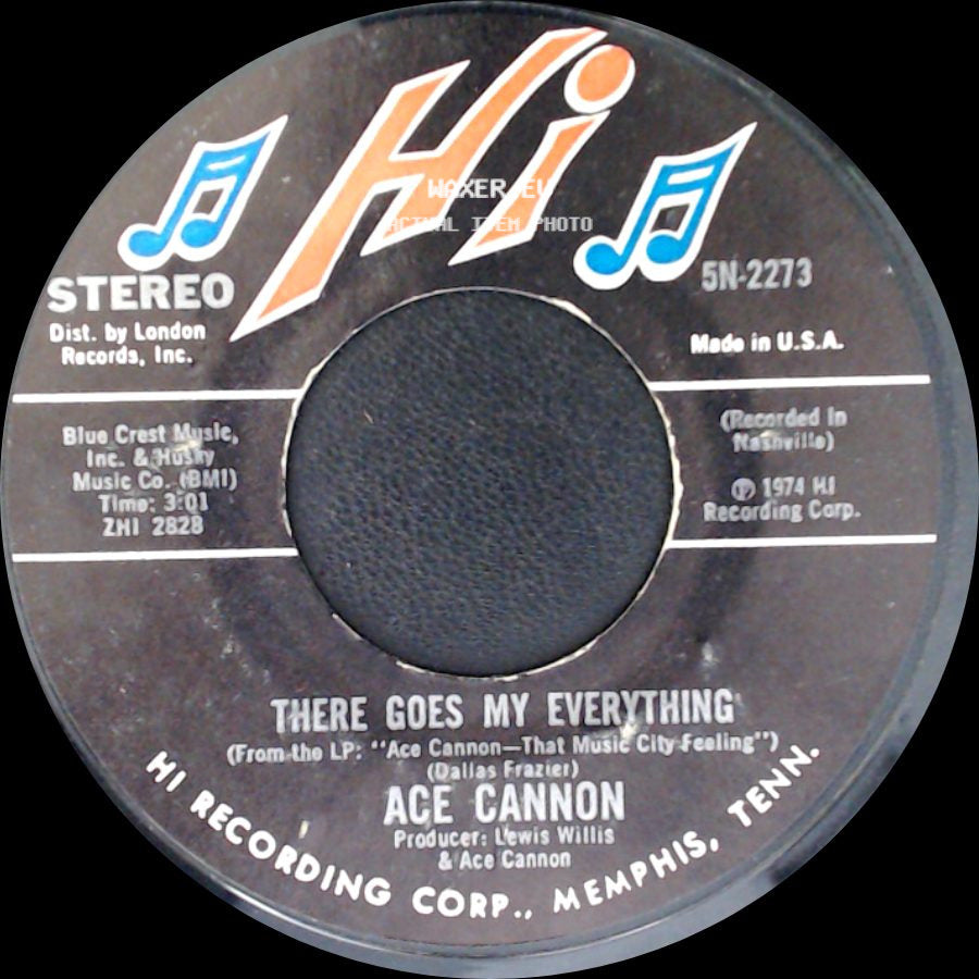 Ace Cannon - There Goes My Everything / Tennessee Saturday Night side A
