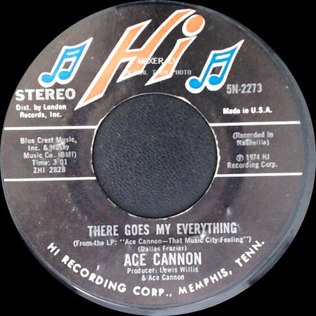 Ace Cannon - There Goes My Everything / Tennessee Saturday Night side A