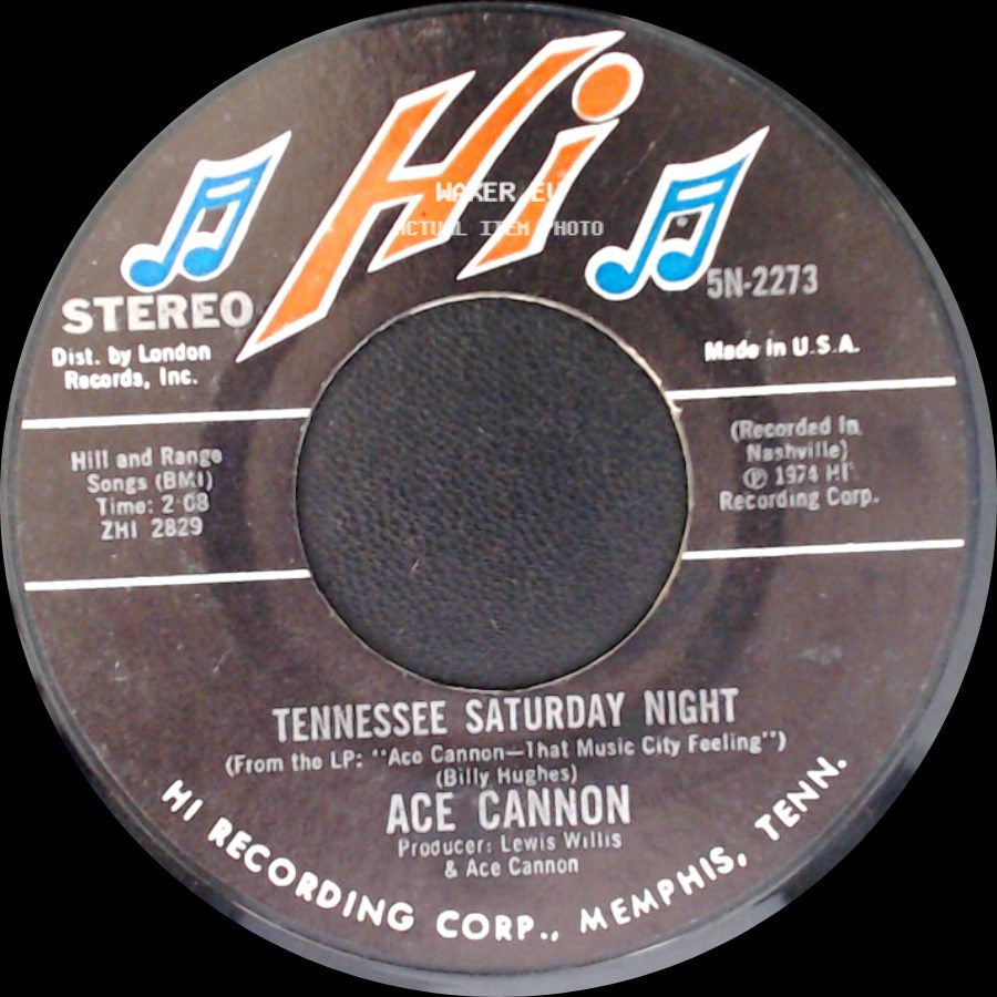 Ace Cannon - There Goes My Everything / Tennessee Saturday Night side B