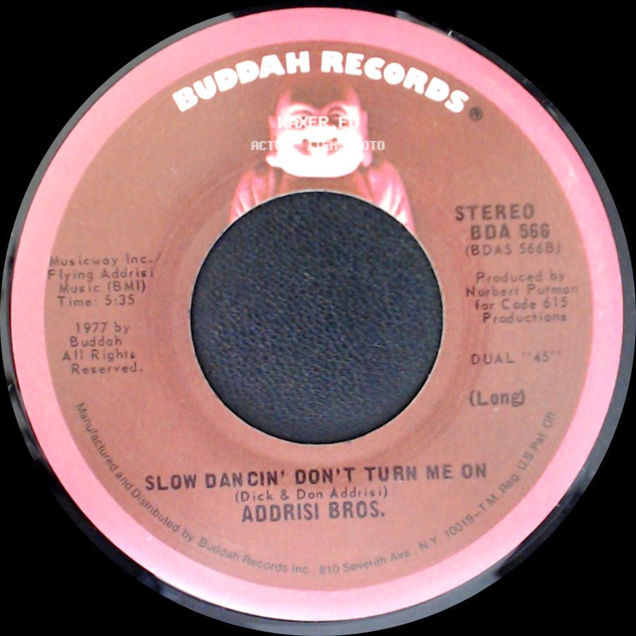 Addrisi Bros. - Slow Dancin' Don't Turn Me On / Slow Dancin' Don't Turn Me On side A