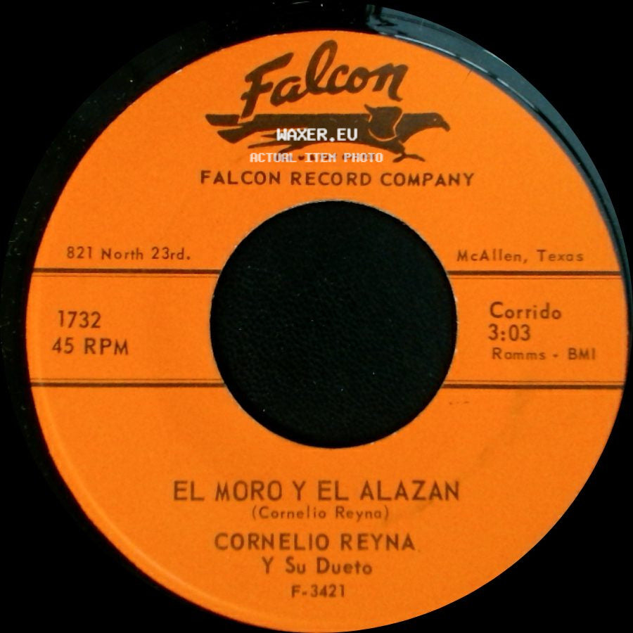 Cornelio Reyna Y Su Dueto - El Moro Y El Alazan / Vengo A Llevarte side A