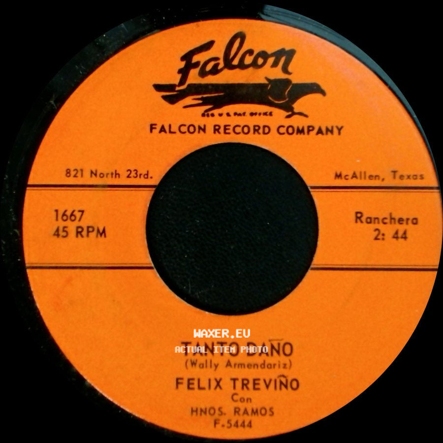 Felix Treviño Con Hnos. Ramos - Tanto Daño / Silencia Esclavitud side A