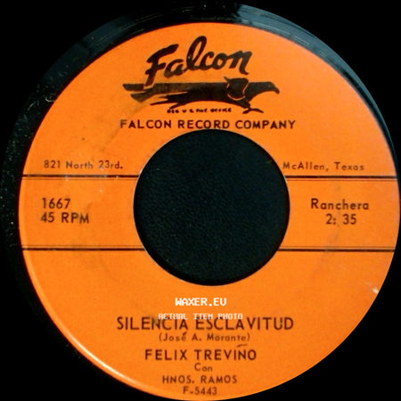 Felix Treviño - Silencia Esclavitud / Tanto Daño side A